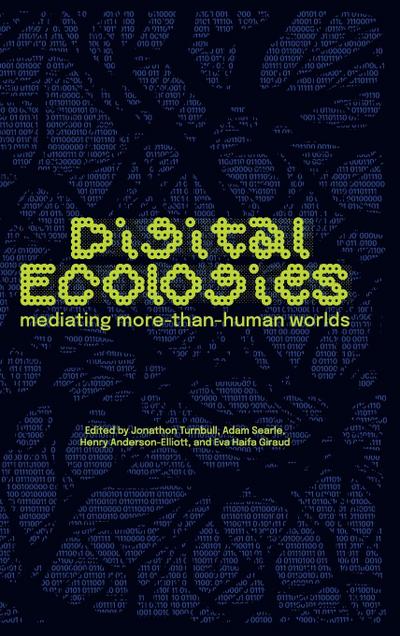 Digital Ecologies