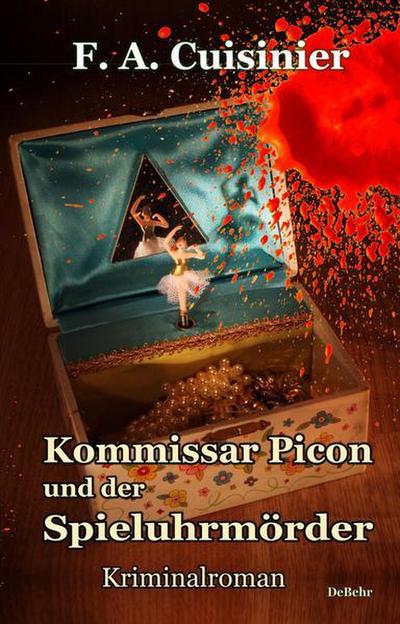 Kommissar Picon und der Spieluhrmörder