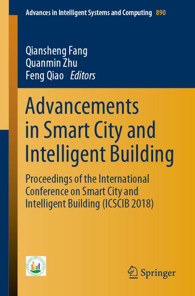 Advancements in Smart City and Intelligent Building