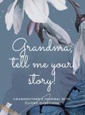 Grandma, tell me your story!