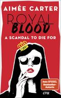 Royal Blood - A Scandal To Die For