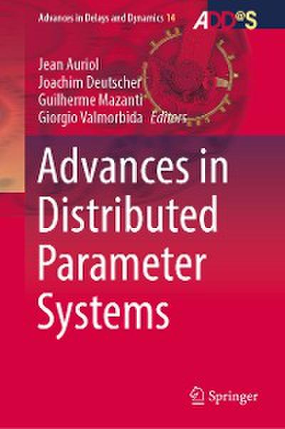Advances in Distributed Parameter Systems