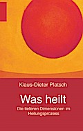 Was heilt