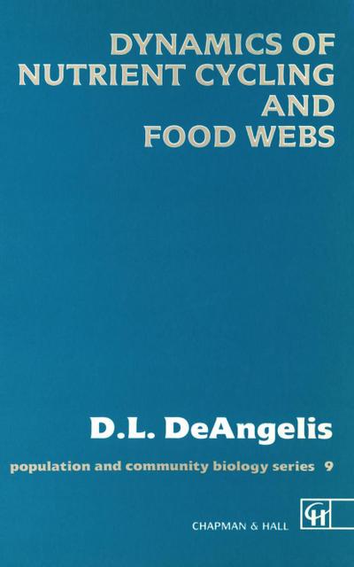 Dynamics of Nutrient Cycling and Food Webs