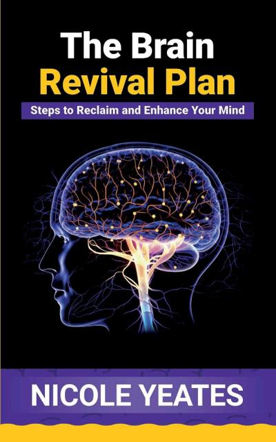 The Brain Revival Plan