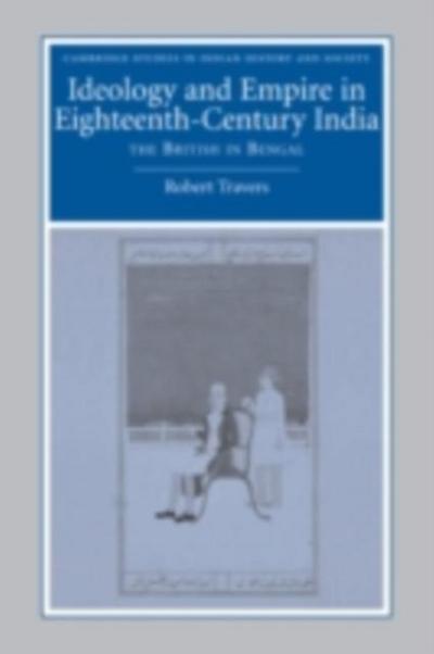 Ideology and Empire in Eighteenth-Century India