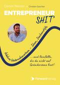 Entrepreneurshi(t) - Wahres Unternehmertum - Ideen, Denkanstöße und Reinfälle, die du nicht auf Gründerszene liest. - Erfolgreich gründen, selbstständig werden. - Entrepreneurship, Startup gründen