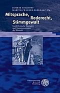 Mitsprache, Rederecht, Stimmgewalt