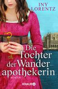 Die Tochter der Wanderapothekerin von Iny Lorentz | Ebook