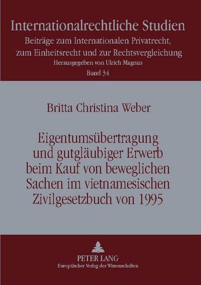 Eigentumsübertragung und gutgläubiger Erwerb beim Kauf von beweglichen Sachen im vietnamesischen Zivilgesetzbuch von 1995