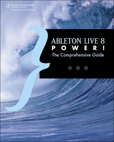 Margulies, J:  Ableton Live 8 Power!