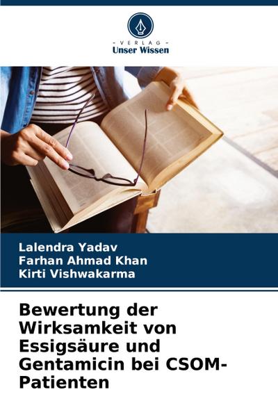 Bewertung der Wirksamkeit von Essigsäure und Gentamicin bei CSOM-Patienten