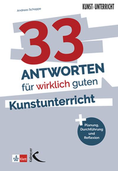 33 Antworten für wirklich guten Kunstunterricht