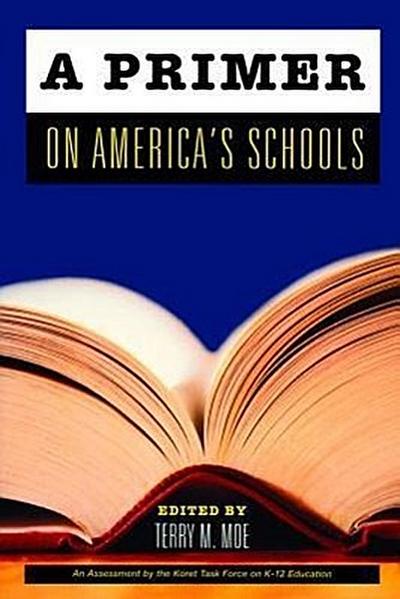 A Primer on America’s Schools