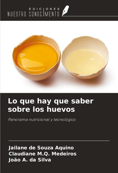 Lo que hay que saber sobre los huevos
