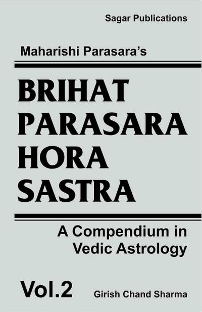 Brihat Parasara Hora Sastra (Brihat Parasara Hora Shastra, #2)