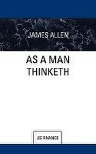 As a Man Thinketh