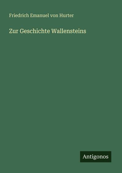 Zur Geschichte Wallensteins