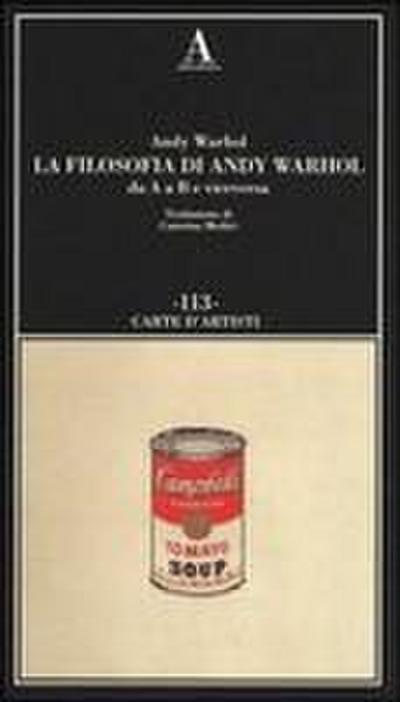 La filosofia di Andy Warhol da A a B e viceversa