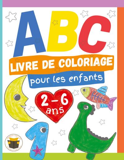 ABC Livre de Coloriage pour les enfants 2-6 ans