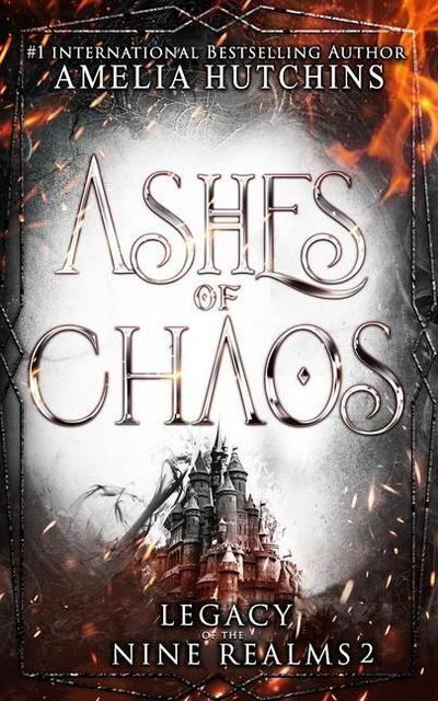Ashes of Chaos (Legacy of the Nine Realms, #2)