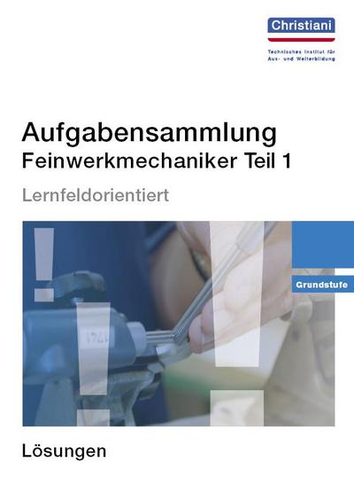 Aufgabensammlung Feinwerkmechaniker