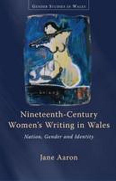 Nineteenth-Century Women’s Writing in Wales