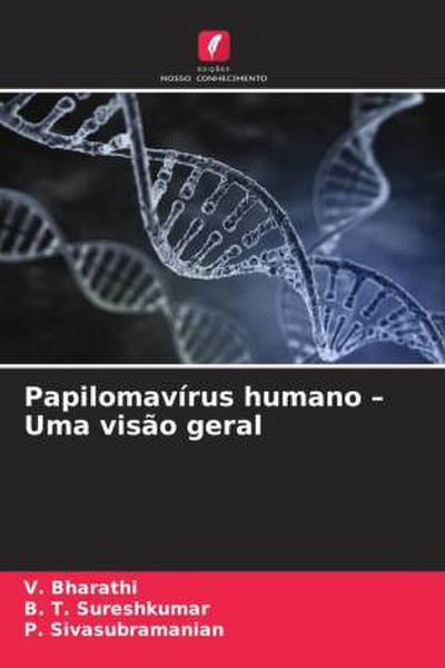 Papilomavírus humano - Uma visão geral