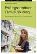 Prüfungshandbuch FaMI-Ausbildung