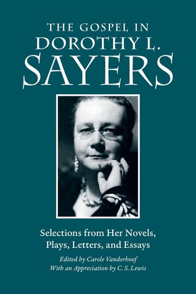 The Gospel in Dorothy L. Sayers