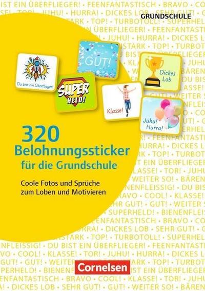 320 Belohnungssticker für die Grundschule - Coole Fotos und Sprüche zum Loben und Motivieren