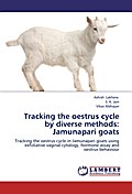 Tracking the oestrus cycle by diverse methods: Jamunapari goats