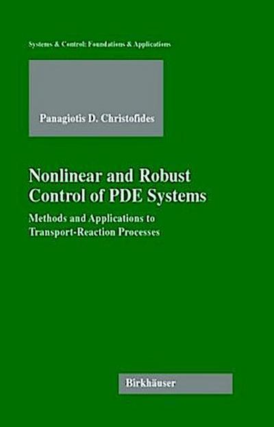 Nonlinear and Robust Control of PDE Systems