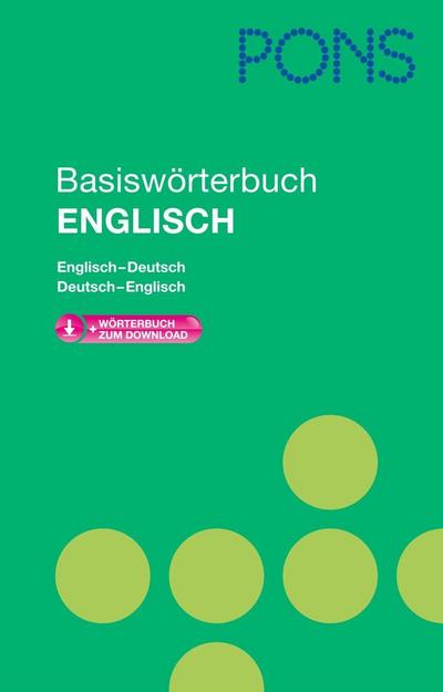 PONS Basiswörterbuch Englisch: Englisch-Deutsch / Deutsch-Englisch