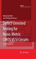 Defect-Oriented Testing for Nano-Metric CMOS VLSI 