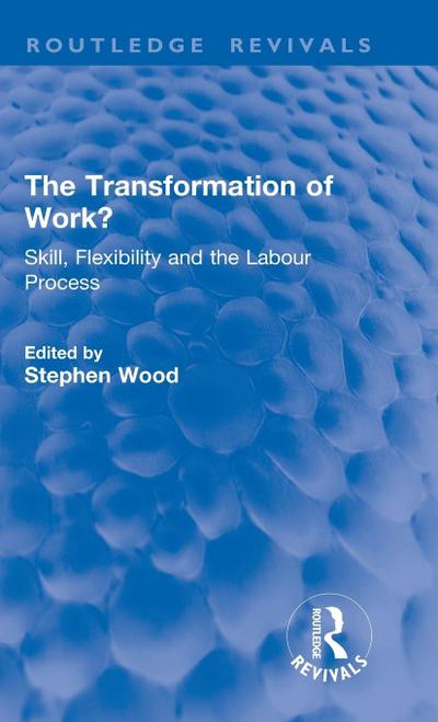 The Transformation of Work?