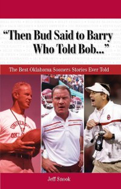 &quote;Then Bud Said to Barry, Who Told Bob. . .&quote;
