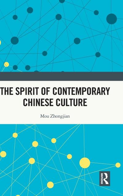 The Spirit of Contemporary Chinese Culture