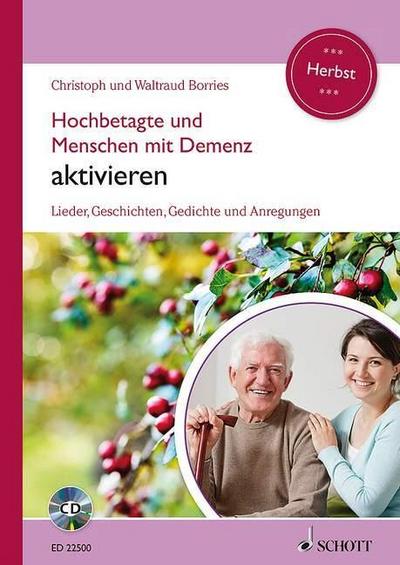 Hochbetagte und Menschen mit Demenz aktivieren - Herbst