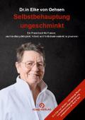 Selbstbehauptung ungeschminkt