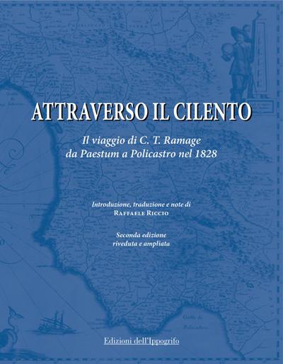 Attraverso il Cilento. Il viaggio di C. T. Ramage da Paestum a Policastro nel 1828