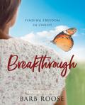Breakthrough - Women’s Bible Study Participant Workbook