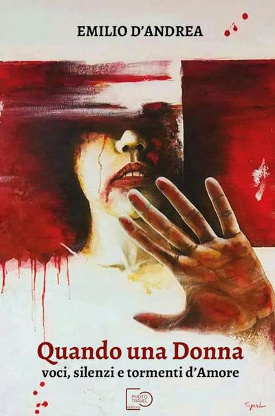 Quando una donna. Voci, silenzi e tormenti d’amore