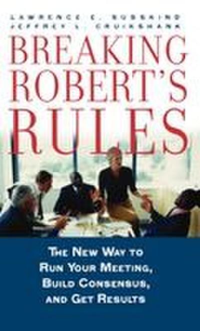 Breaking Robert’s Rules