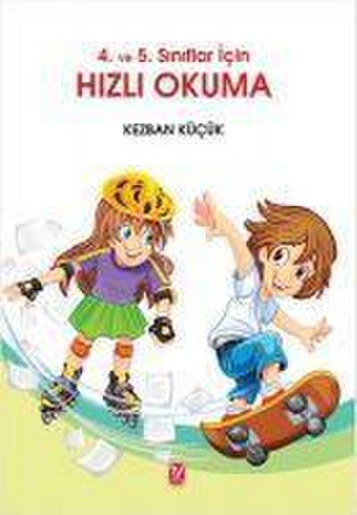 4. ve 5. Siniflar Icin Hizli Okuma