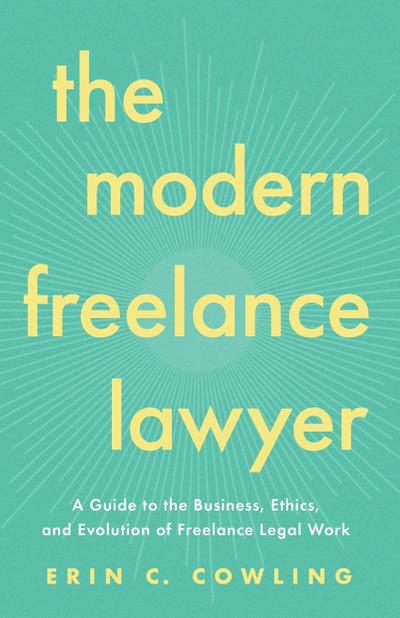 The Modern Freelance Lawyer