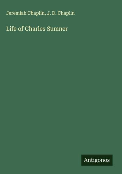 Life of Charles Sumner