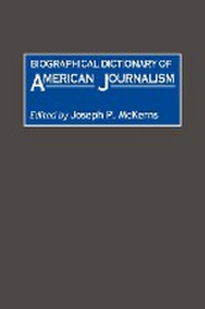 Biographical Dictionary of American Journalism - Marcia J. Nauratil