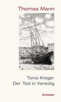 Tonio Kröger/Der Tod in Venedig