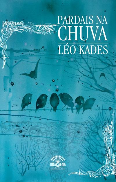 Pardais na chuva - Uma reflexão poética sobre o amor, a natureza e solidão